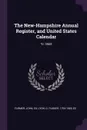 The New-Hampshire Annual Register, and United States Calendar. Yr.1863 - John Farmer, G Parker Lyon