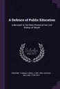 A Defence of Public Education. Addressed to the Most Reverend the Lord Bishop of Meath - Thomas Lewis O'Beirne, William Vincent