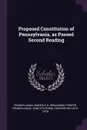 Proposed Constitution of Pennsylvania, as Passed Second Reading - Pennsylvania Pennsylvania, B printer Singerly, Pennsylvania Constitutional Convention