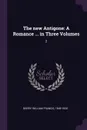 The new Antigone. A Romance ... in Three Volumes: 2 - William Francis Barry