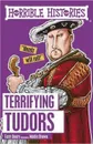 Terrifying Tudors - Deary Terry