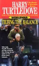 Worldwar 2: Tilting The Balance - Turtledove Harry