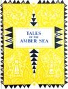 Tales of the Amber Sea / Сказки Янтарного моря: Сказки народов Прибалтики (на английском языке) - Железнова Ирина