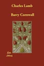 Charles Lamb - Barry Cornwall