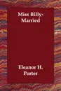 Miss Billy-Married - Eleanor H. Porter