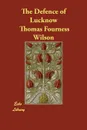 The Defence of Lucknow - Thomas Fourness Wilson