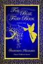 THE BLUE FAIRY BOOK -ANDREW LANG - ANDREW LANG, GRANDMA'S TREASURES