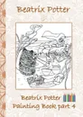 Beatrix Potter Painting Book Part 4 ( Peter Rabbit ) - Beatrix Potter, Elizabeth M. Potter