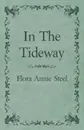 In the Tideway - Flora Annie Steel
