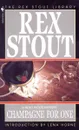 Champagne for One - Stout Rex