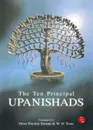 The Ten Principal Upanishads - Shree Purohit Swami, W. B. Yeats