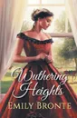 Wuthering Heights - Emily Brontë