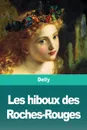 Les hiboux des Roches-Rouges - Delly