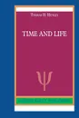 Time and Life - Thomas H. Huxley