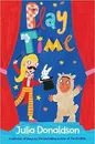 Play Time - Julia Donaldson