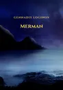 Merman - Gennadiy Loginov