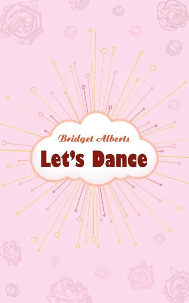 Обложка книги Let's Dance, Bridget Alberts