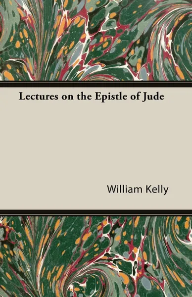 Обложка книги Lectures on the Epistle of Jude, William Kelly