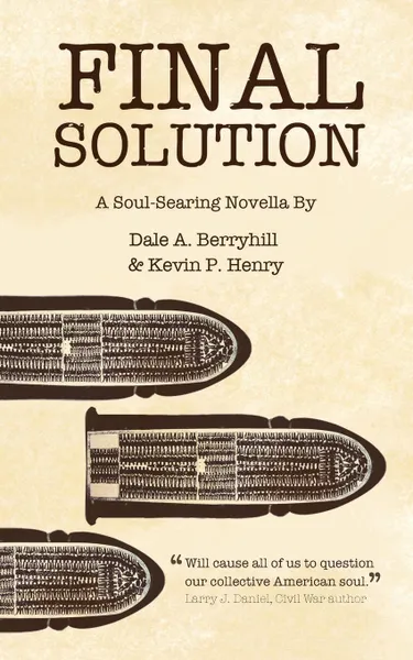 Обложка книги Final Solution, Dale A. Berryhill, Kevin P. Henry