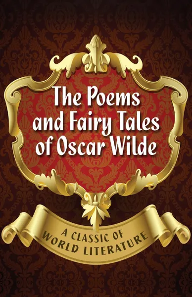 Обложка книги The Poems and Fairy Tales of Oscar Wilde, Oscar Wilde