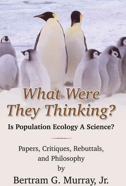 Обложка книги What Were They Thinking?, Bertram G. Jr. Murray