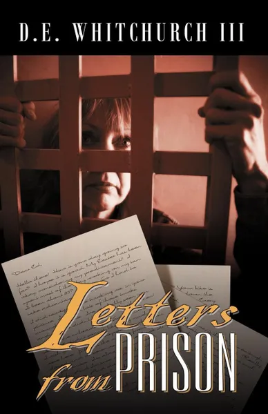 Обложка книги Letters from Prison, III D. E. Whitchurch, D. E. Whitchurch