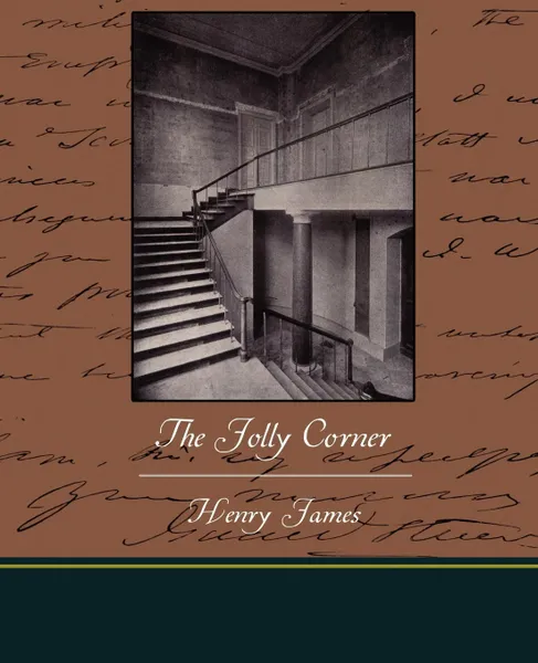 Обложка книги The Jolly Corner, Henry Jr. James