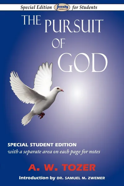 Обложка книги The Pursuit of God (Special Edition for Students), A. W. Tozer