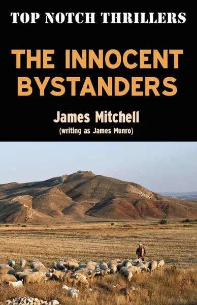 Обложка книги The Innocent Bystanders, James Mitchell