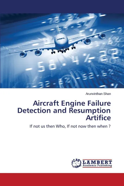 Обложка книги Aircraft Engine Failure Detection and Resumption Artifice, Shan Arunvinthan