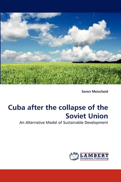 Обложка книги Cuba after the collapse of the Soviet Union, Soren Meischeid