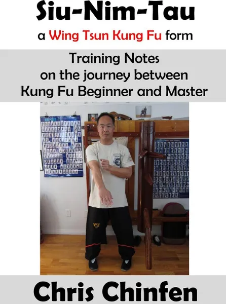 Обложка книги Siu-Nim-Tau, a Wing Tsun Kung Fu form, Ralph Haenel, Chris Chinfen