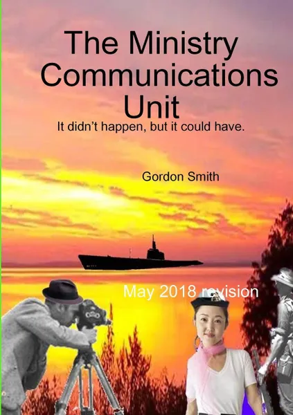 Обложка книги The Ministry Communications Unit, Gordon Smith