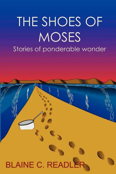 Обложка книги The Shoes of Moses, Blaine Readler