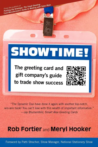 Обложка книги Showtime! The Greeting Card and Gift Company's Guide to Trade Show Success, Rob Fortier, Meryl Hooker