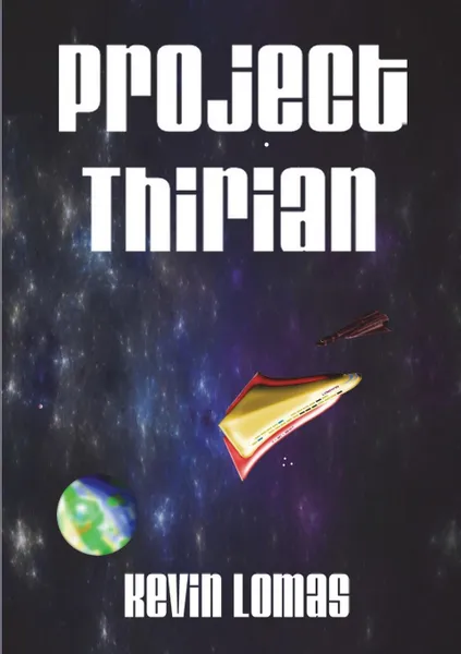 Обложка книги Project Thirian, Kevin Lomas