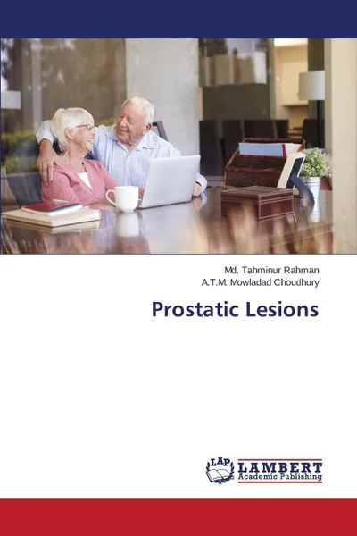 Обложка книги Prostatic Lesions, Rahman Md. Tahminur, Choudhury A.T.M. Mowladad