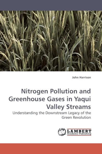 Обложка книги Nitrogen Pollution and Greenhouse Gases in Yaqui Valley Streams, John Harrison