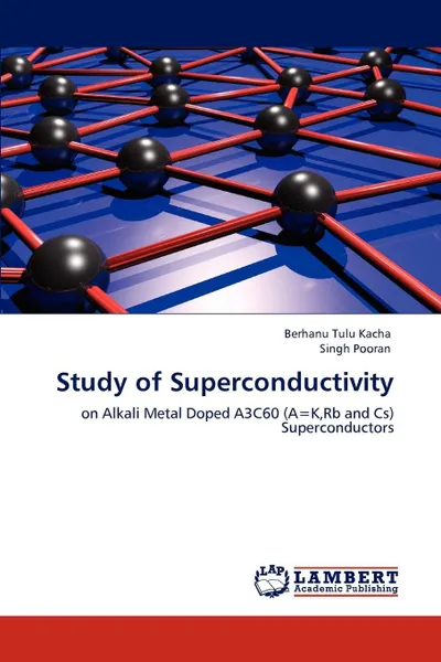 Обложка книги Study of Superconductivity, Berhanu Tulu Kacha, Singh Pooran