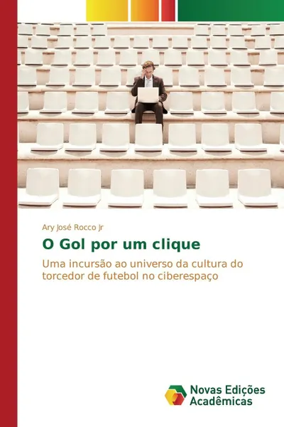 Обложка книги O Gol por um clique, Rocco Jr Ary José