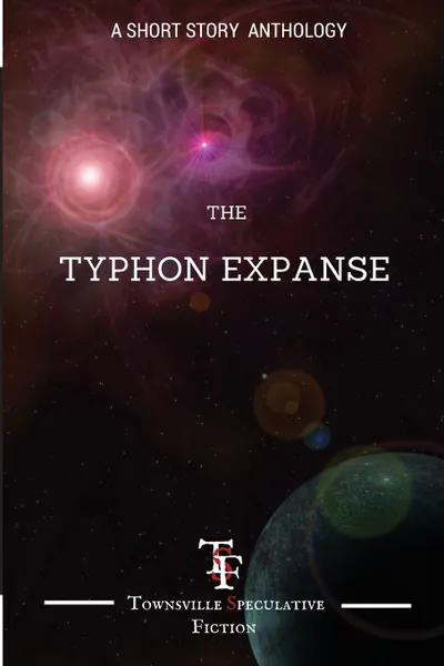 Обложка книги Typhon Expanse. A short Story Anthology, Terry Mullins, Michael Huddlestone, Chris Picone