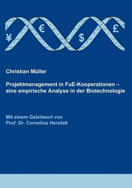 Обложка книги Projektmanagement in FuE-Kooperationen, Christian Müller