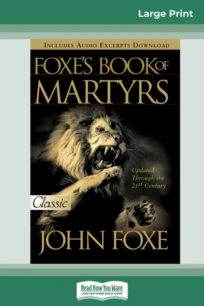 Обложка книги Foxes Book of Martyrs (16pt Large Print Edition), John Foxe