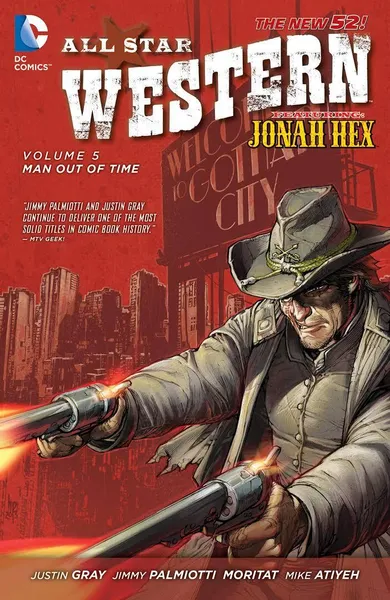 Обложка книги All Star Western Volume 5: Man Out of Time (The New 52), Jimmy Palmiotti, Justin Gray