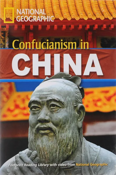 Обложка книги NGR: 1900 (B2): Confucianism In China (BrE) with Multi-Rom, Rob Waring, National Geographic