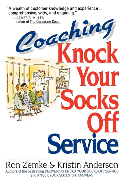 Обложка книги Coaching Knock Your Socks Off Service, Kristin L. Anderson, Ron Zemke