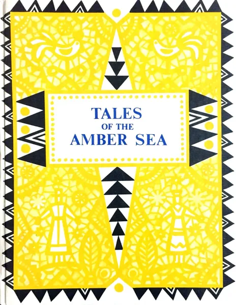 Обложка книги Tales of the Amber Sea / Сказки Янтарного моря: Сказки народов Прибалтики (на английском языке), Железнова Ирина