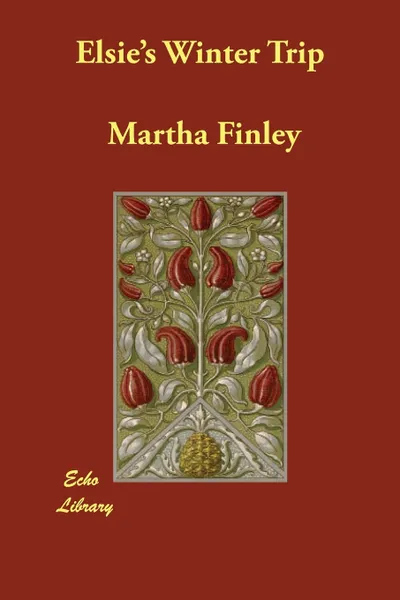 Обложка книги Elsie's Winter Trip, Martha Finley