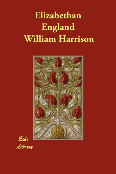 Обложка книги Elizabethan England, William Harrison