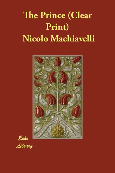 Обложка книги The Prince (Clear Print), Nicolo Machiavelli